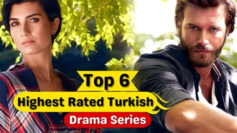 Top 6 Highest Rated Turkish Drama Series With English Subtitles Youtube