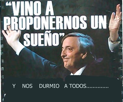 Memes Políticos Argentinos Parte 1 Rejunte Che Taringa