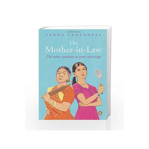the mother in law the other woman in your marriage by venugopal veena buy online the mother in