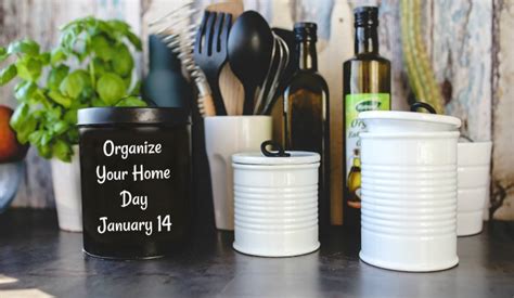 Organize Your Home Day January 14 Lets Clear The Clutter