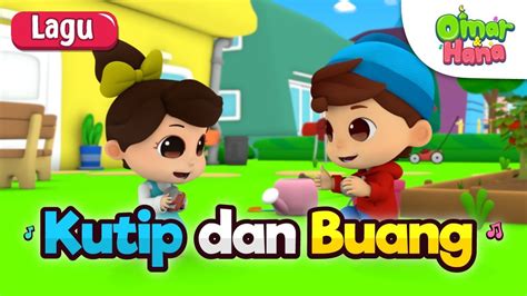 Omar hana lagu kanak kanak islam mp3 & mp4. Lagu Kanak Kanak Islam | Kutip Dan Buang | Omar & Hana ...