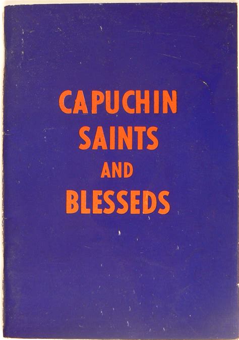 Capuchin Saints And Blesseds The Writings Of Fr Owen Osullivan Ofm Cap