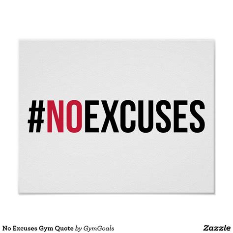 No Excuses Gym Quote Poster Excuses Quotes Quote