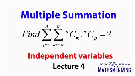 Multiple Summation Dependent Variables Lecture 4 Find Double