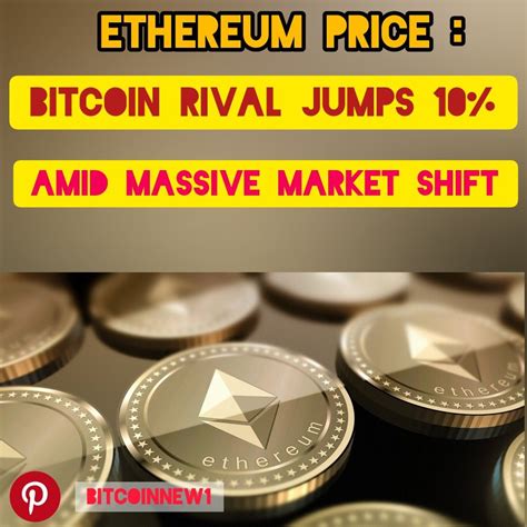 The Price Of Ethereum Has Experienced A Major Surge As The Worlds Second Most Valuable