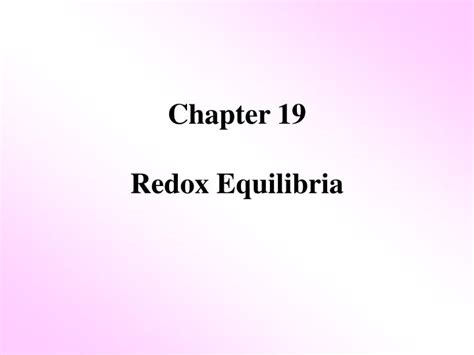 Ppt Chapter 19 Redox Equilibria Powerpoint Presentation Free Download Id6527803