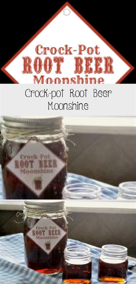 Great recipe for root beer moonshine. Crock-pot Root Beer Moonshine - BLOGGER