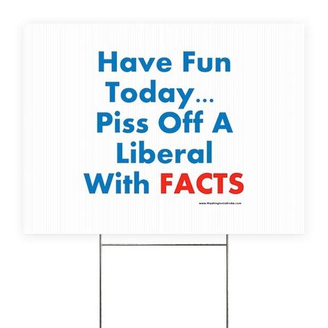 Anti Liberal Yard Sign By Washingtonisbroke Cafepress