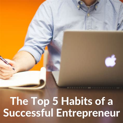 The Top 5 Habits Of A Successful Entrepreneur Xblue