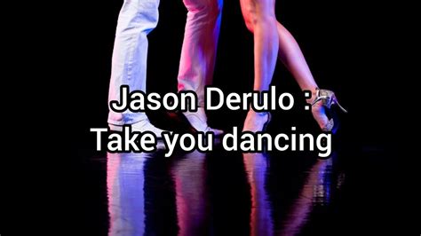 Jason Derulo Take You Dancing Youtube
