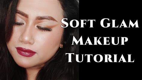 Soft Glam Makeup Tutorial Tutorial Makeup Soft Glam Youtube