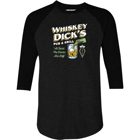 Whiskey Dick S Pub And Grill 3 4 Sleeve Raglan T Shirt M00nshot