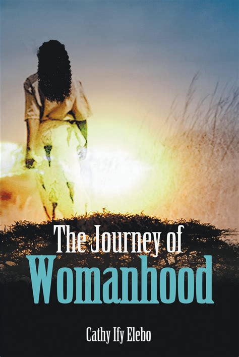 The Journey Of Womanhood Gotopublish Bookstore