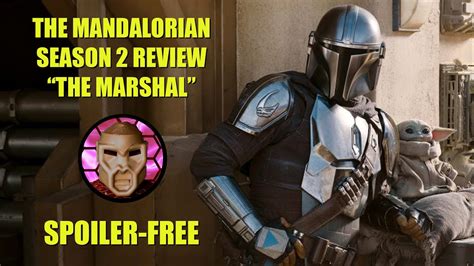 Mandalorian Season 2 Review Chapter 9 The Marshal No Spoilers Youtube