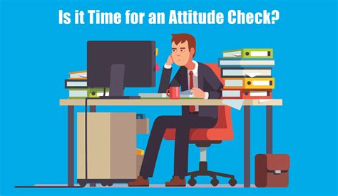 Is It Time For An Attitude Check Madison Approach