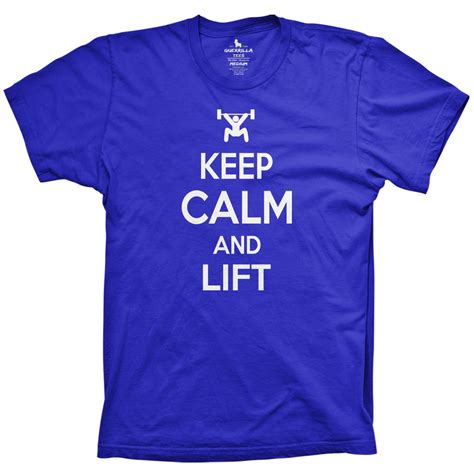Keep Calm And Lift T Shirt Workout Weightlifting Shirts