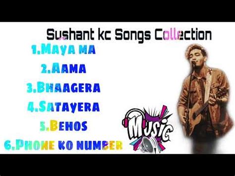Sushant KC Songs Collection Audio Songs YouTube