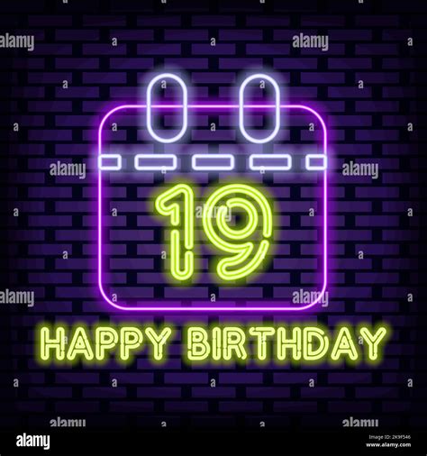 19th happy birthday 19 year old neon sign neon script night advensing stock vector image and art