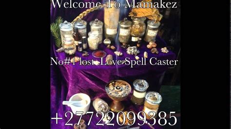 world s top online love spell caster mamakez 27722099385 youtube