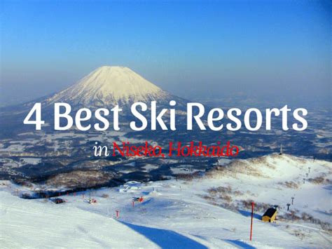 4 Best Niseko Ski Resorts In Hokkaido 2023 2024 Japan Web Magazine