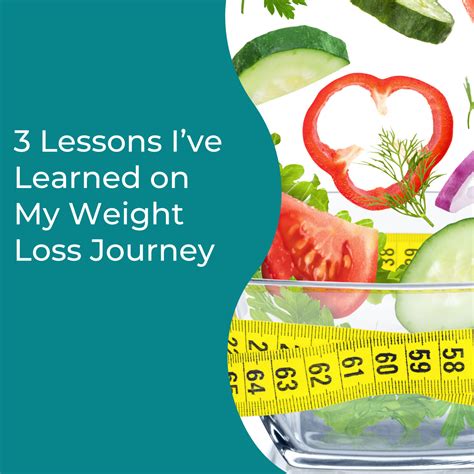 3 Lessons Ive Learned On My Weight Loss Journey