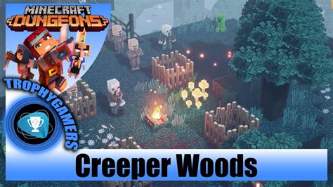 Minecraft Dungeons Creeper Woods Walkthrough Part 2 Find The