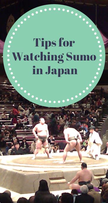 Tips For Watching Sumo Wrestling In Japan Japan Travel Tips Japan