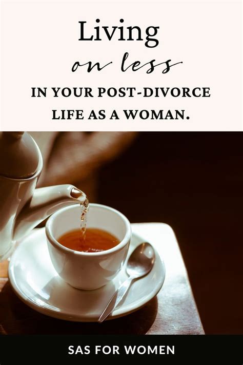 Living On Less After Divorce Divorce After Divorce Newly Divorced Mom