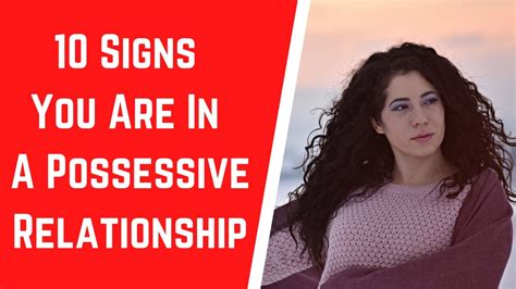 10 Signs You Are In A Possessive Relationship Youtube