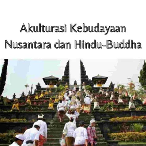 Contoh Akulturasi Hindu Buddha Di Indonesia Contoh 40 Vrogue Co