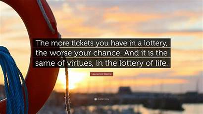 Lottery Tickets Worse Chance Laurence Sterne Virtues