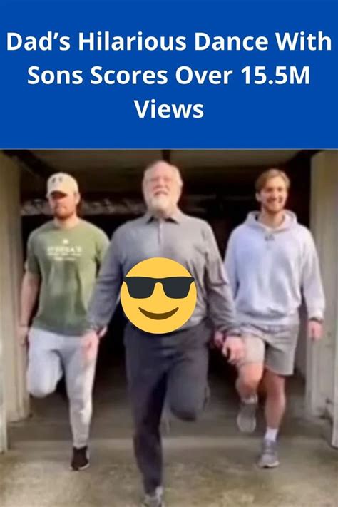 dad s hilarious dance with sons scores over 15 5m views hilarious dads dance
