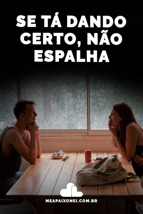 Se Tá Dando Certo Não Espalha Me Apaixonei