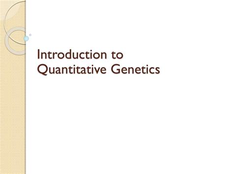 Ppt Introduction To Quantitative Genetics Powerpoint Presentation