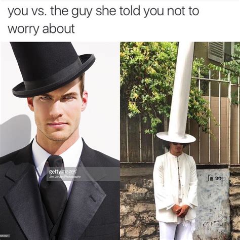 You Know What They Say About Guys With Big Hats Dankmemes