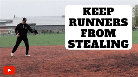 How To Keep Base Runners From Stealing Youtube