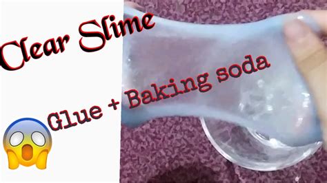 How To Make Clear Slime Slime With Glue And Baking Soda Youtube