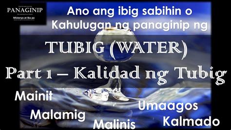 Kahulugan Ng Panaginip Na Tubig Water Part 1 Anong Ibig Sabihin