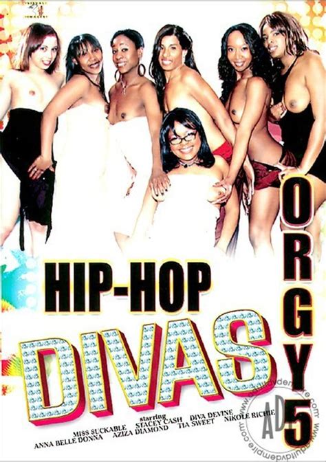 Hip Hop Divas Orgy 5 2007 Adult Empire