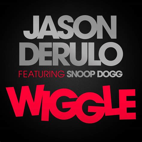 Jason Derulo Con Snoop Dogg Wiggle La Portada De La Canción