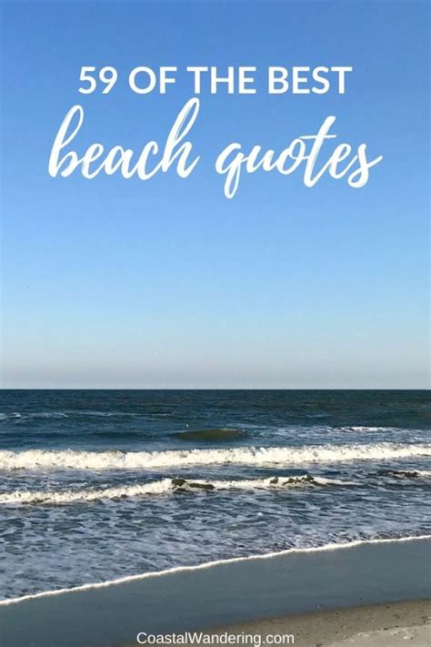 59 Beach Quotes To Brighten Your Day Coastal Wandering