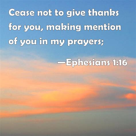 Ephesians 116 Cease Not To Give Thanks For You Making Mention Of You