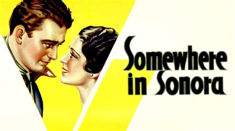 Watch Somewhere in Sonora (1933) Full Movie Online - Plex