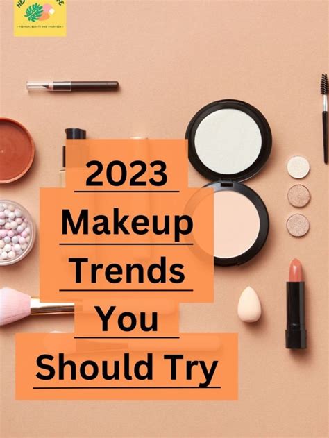 2023 Makeup Trends Healthychiclife