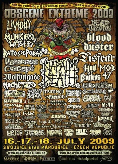 Please check on the halls and organizers' websites / facebooks to check whether your event is. Obscene Extreme - All Metal Festivals