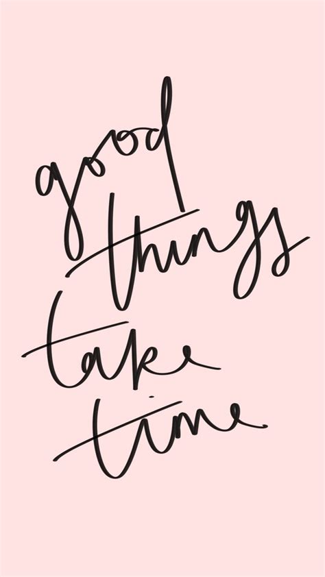 Good things take time pink iPhone wallpaper Shop the collection at