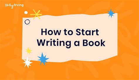 How To Start Writing A Book Kelly Irving