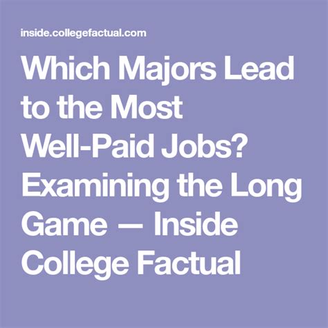Which Majors Lead To The Most Well Paid Jobs Examining The Long Game