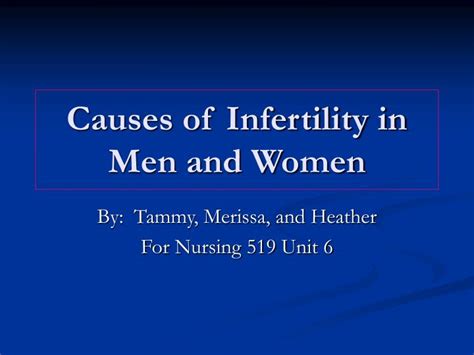 Ppt Causes Of Infertility In Men And Women Powerpoint Presentation