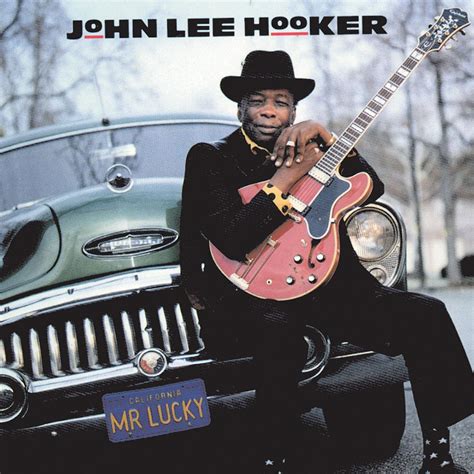 Hotel hookers see more ». Mr. Lucky - John Lee Hooker